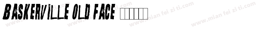 Baskerville Old Face字体转换